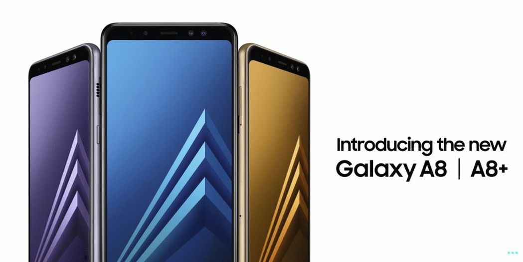 Samsung Galaxy A8 (2018) et Galaxy A8 + (2018)